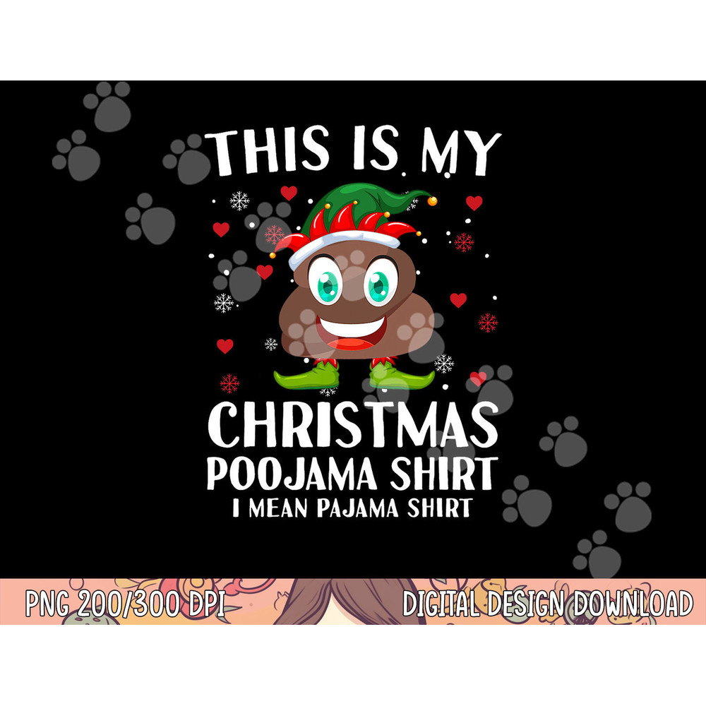 Elf Poop Pajama This Is My Christmas Poojama png, sublimation copy.jpg