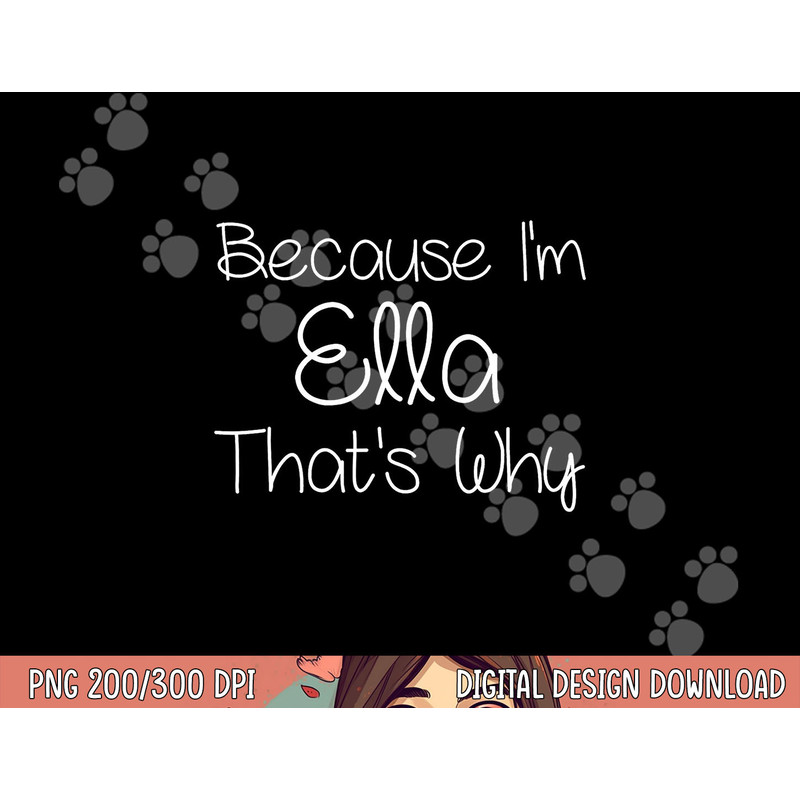 ELLA Funny Personalized Birthday Women Name Gift Idea png, sublimation copy.jpg