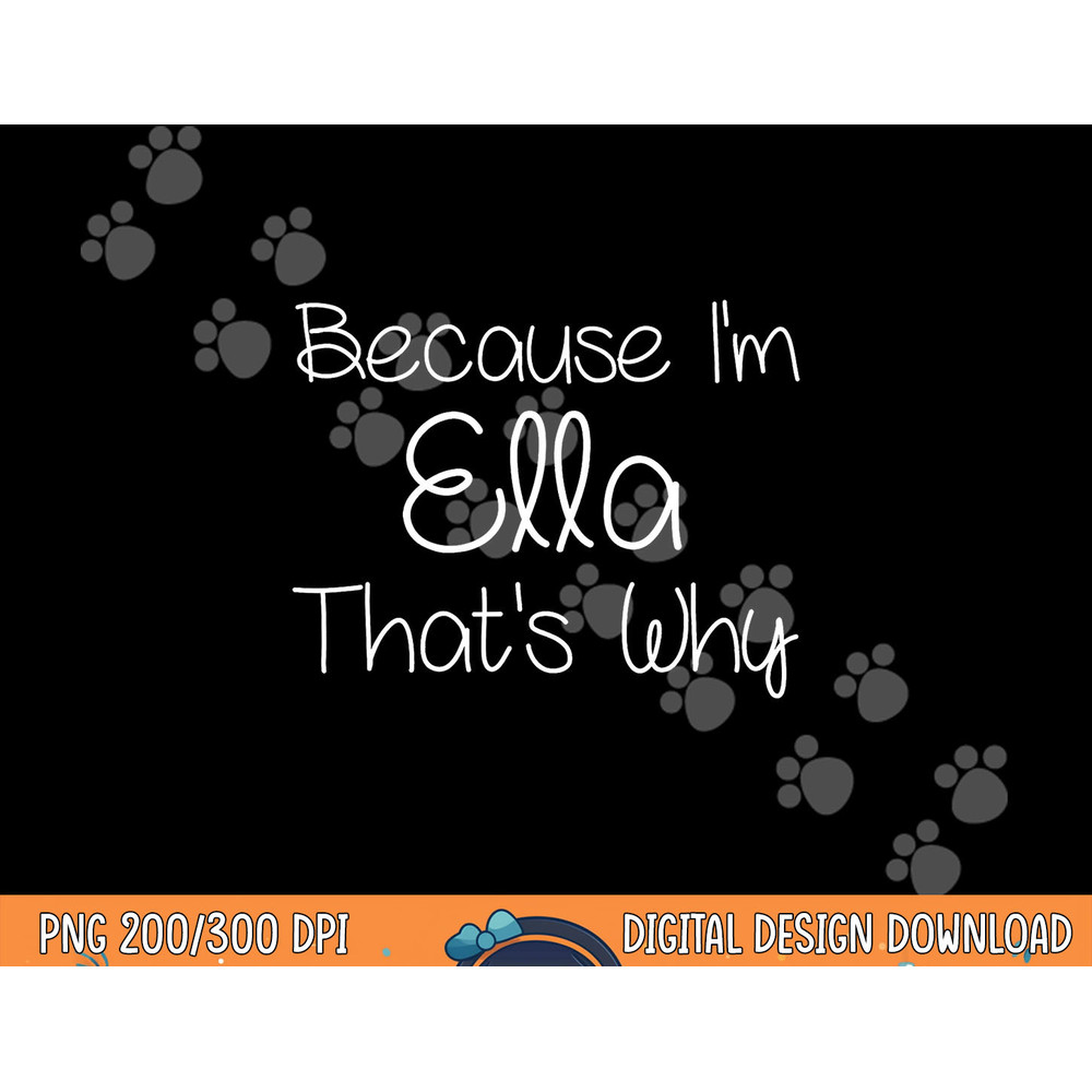 ELLA Funny Personalized Birthday Women Name Gift Idea png, sublimation copy.jpg