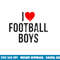 I Heart Football Boys png, sublimation copy.jpg