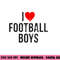 I Heart Football Boys png, sublimation copy.jpg