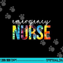 emergency nurse appreciation day tie dye for women for work t-shirt copy
