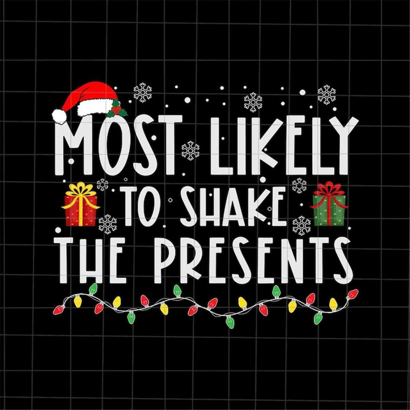 MR-382023221941-most-likely-to-shake-the-presents-svg-most-likely-christmas-image-1.jpg