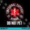Emotional Support Human Do Not Pet - Service Dog Love Humor png, sublimation (1) copy.jpg