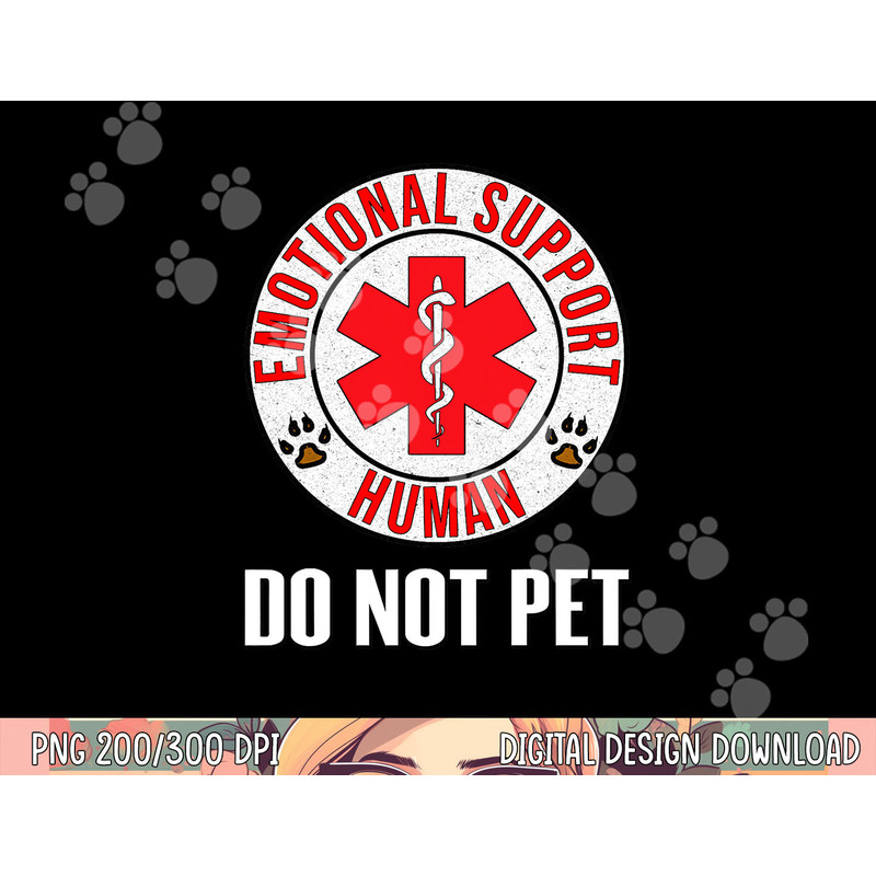 Emotional Support Human Do Not Pet - Service Dog Love Humor png, sublimation copy.jpg