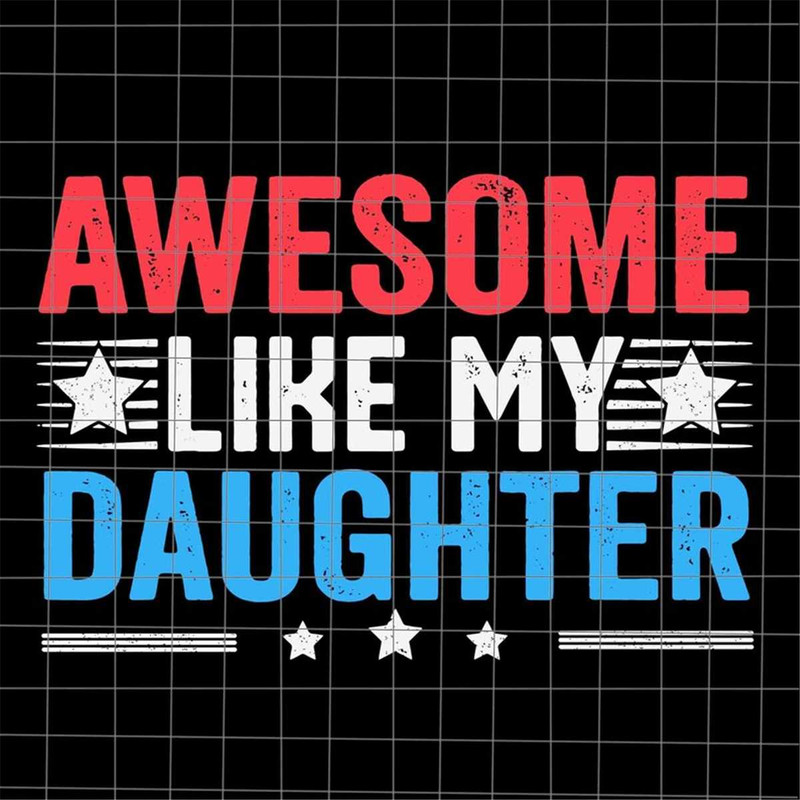 MR-382023223718-awesome-like-my-daughter-svg-quote-fathers-day-svg-image-1.jpg