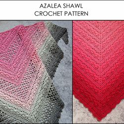 Crochet Shawl Pattern - Azalea Shawl - Crochet Wrap Pattern - Crochet Triangle Scarf Pattern - Video pattern