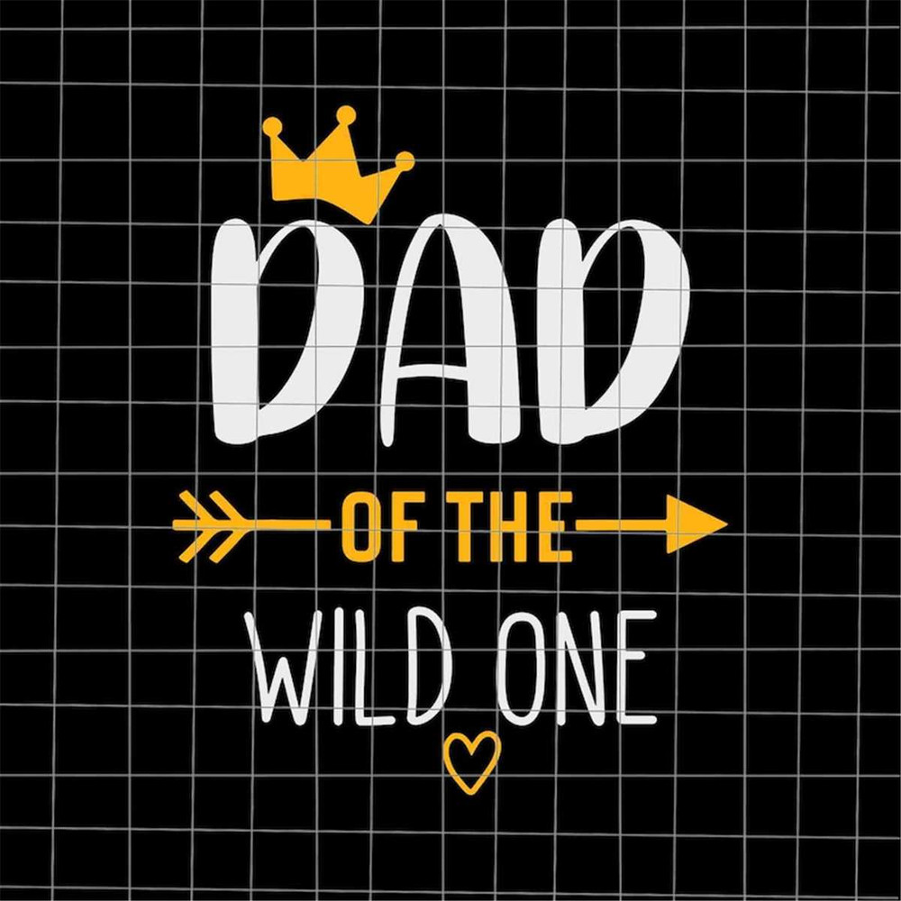 MR-38202323716-dad-of-the-wild-one-svg-quote-fathers-day-svg-fathers-image-1.jpg