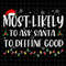MR-38202323468-most-likely-to-ask-santa-to-define-good-svg-most-likely-image-1.jpg