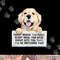 Every Bite You Take I ll Be Watching You - Golden Retriever png, sublimation copy.jpg