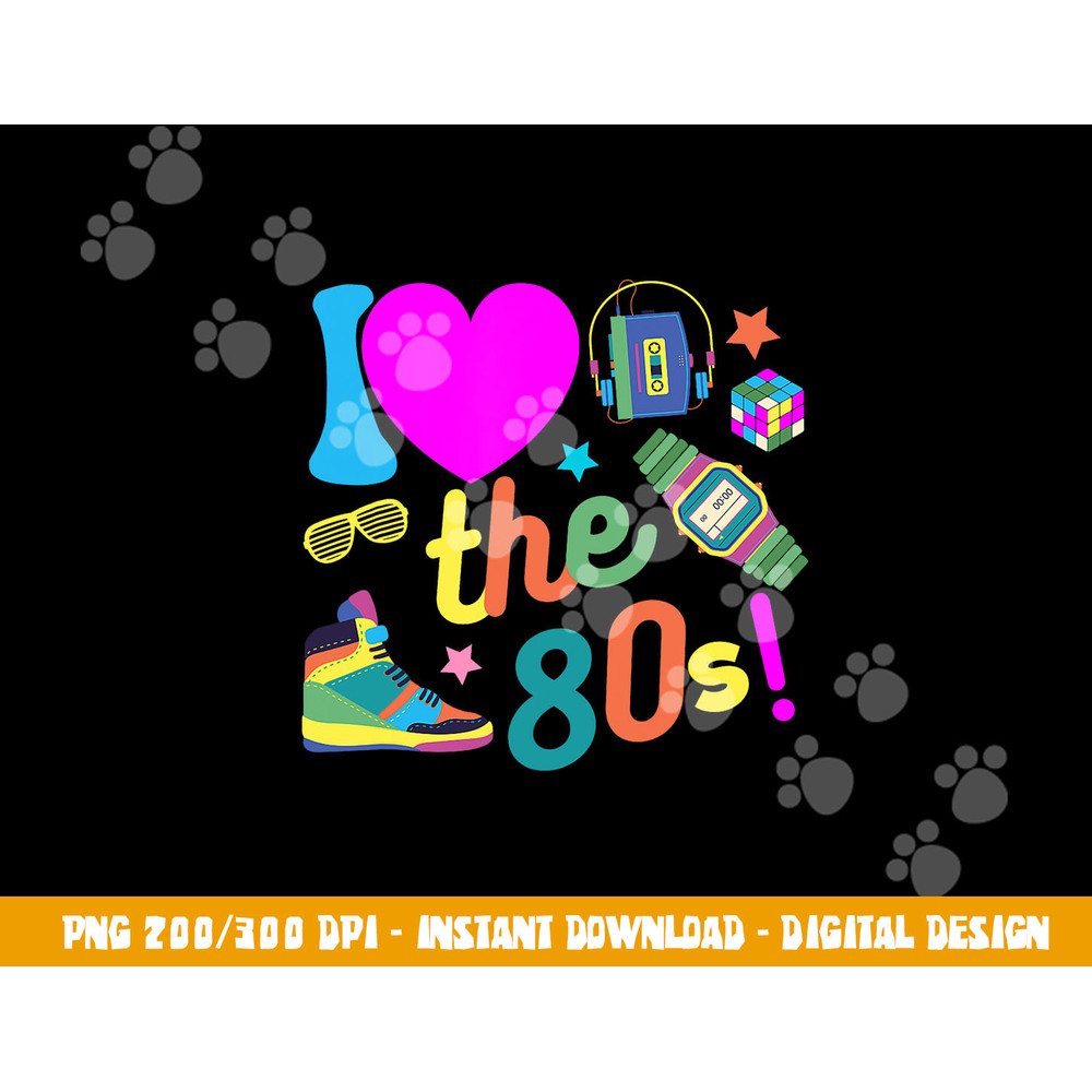 I love The 80s Funny Retro Party 80 s Costume for Men Women  png,sublimation copy.jpg