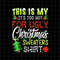 MR-48202301628-this-is-my-its-too-hot-for-ugly-christmas-sweaters-shirt-image-1.jpg