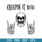 Creepin It Real Halloween Svg, Halloween Svg, Png Dxf Eps Digital File.jpeg
