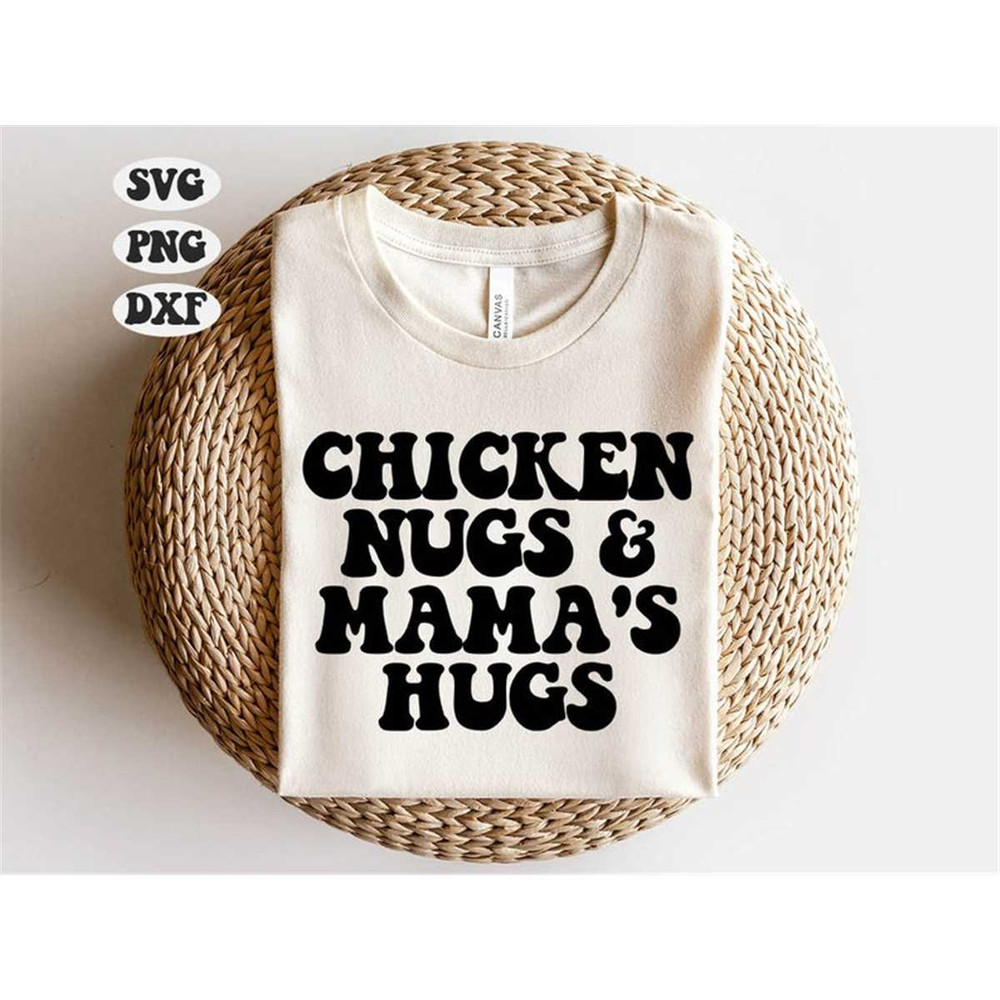 MR-48202304342-chicken-nugs-mama-hugs-svg-boss-babe-svg-svgs-for-cricut-image-1.jpg