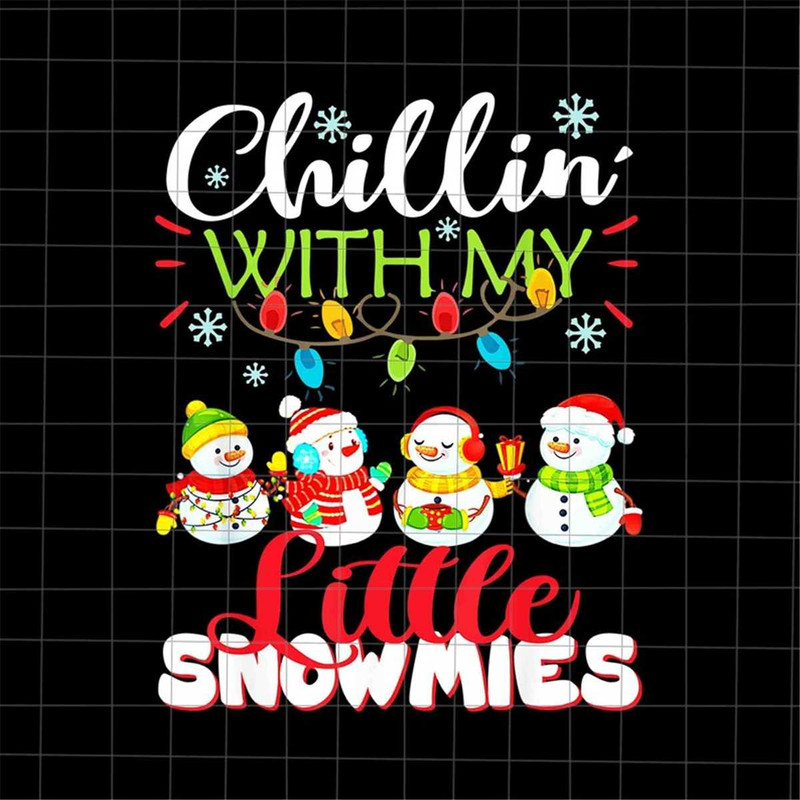 MR-48202305637-chillin-with-my-little-snowmies-png-teacher-christmas-image-1.jpg