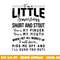 I m a little smartass short and stout funny quote png, sublimation copy.jpg