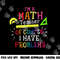 I m a Math Teacher of Course I Have Problems - Math Teacher png, sublimation copy.jpg