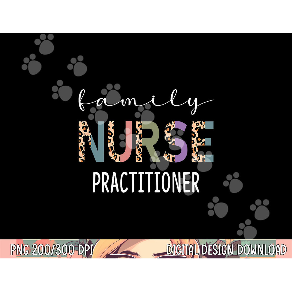 Family Nurse Practitioner Funny FNP Gift Women Nurse Leopard png,sublimation copy.jpg