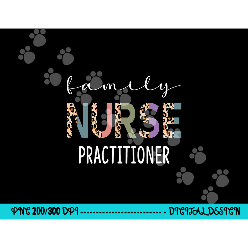 Family Nurse Practitioner Funny FNP Gift Women Nurse Leopard png,sublimation copy.jpg