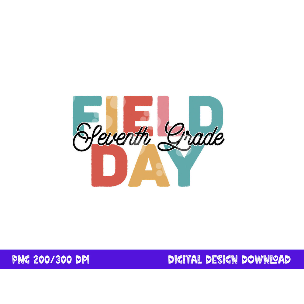 Field Day 2023 7th Seventh Grade school teacher kids png, sublimation copy.jpg