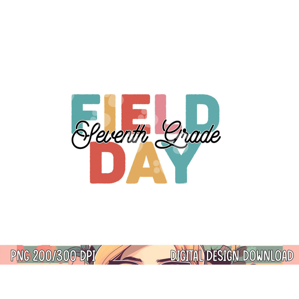 Field Day 2023 7th Seventh Grade school teacher kids png, sublimation copy.jpg