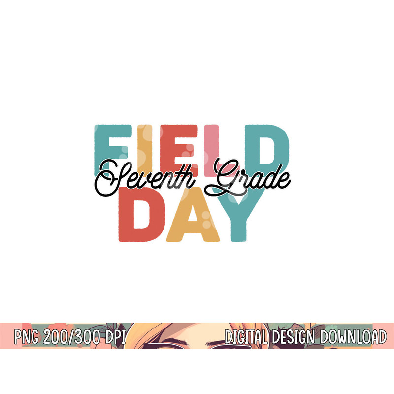 Field Day 2023 7th Seventh Grade school teacher kids png, sublimation copy.jpg