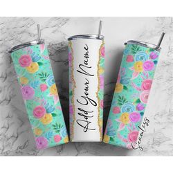 watercolor floral add your own name, 20oz sublimation tumbler designs, skinny tumbler wraps template - 797