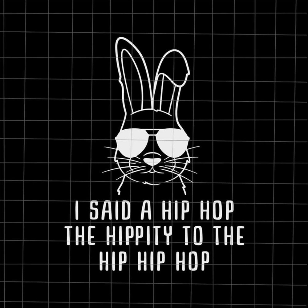MR-48202323115-i-said-a-hip-hop-the-hippity-to-the-hip-hip-hop-svg-hiphop-image-1.jpg