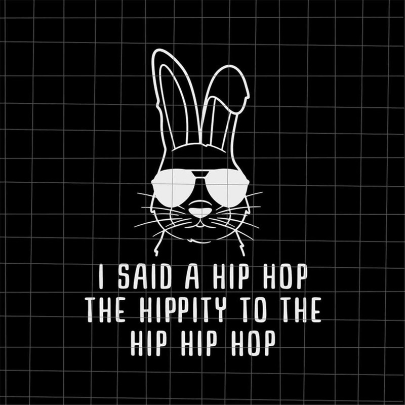 MR-48202323115-i-said-a-hip-hop-the-hippity-to-the-hip-hip-hop-svg-hiphop-image-1.jpg