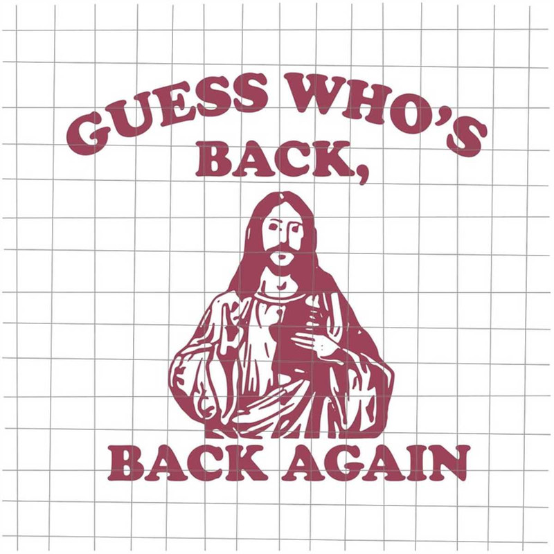 MR-4820232383-guess-whos-back-back-again-svg-jesus-easter-day-svg-image-1.jpg