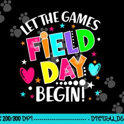 field day shirts let games start begin boys girls teachers  png, sublimation copy