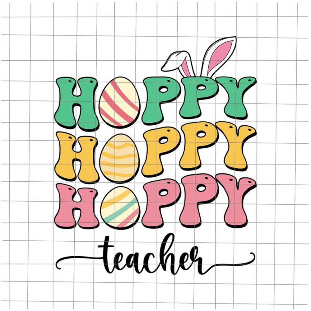 MR-48202325940-hoppy-teacher-svg-teacher-easter-day-svg-hoppy-easter-day-image-1.jpg