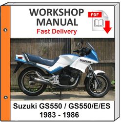 Suzuki Gs550 Gs550e Gs550es 1983 1984 1985 1986 Service Repair Shop Manual