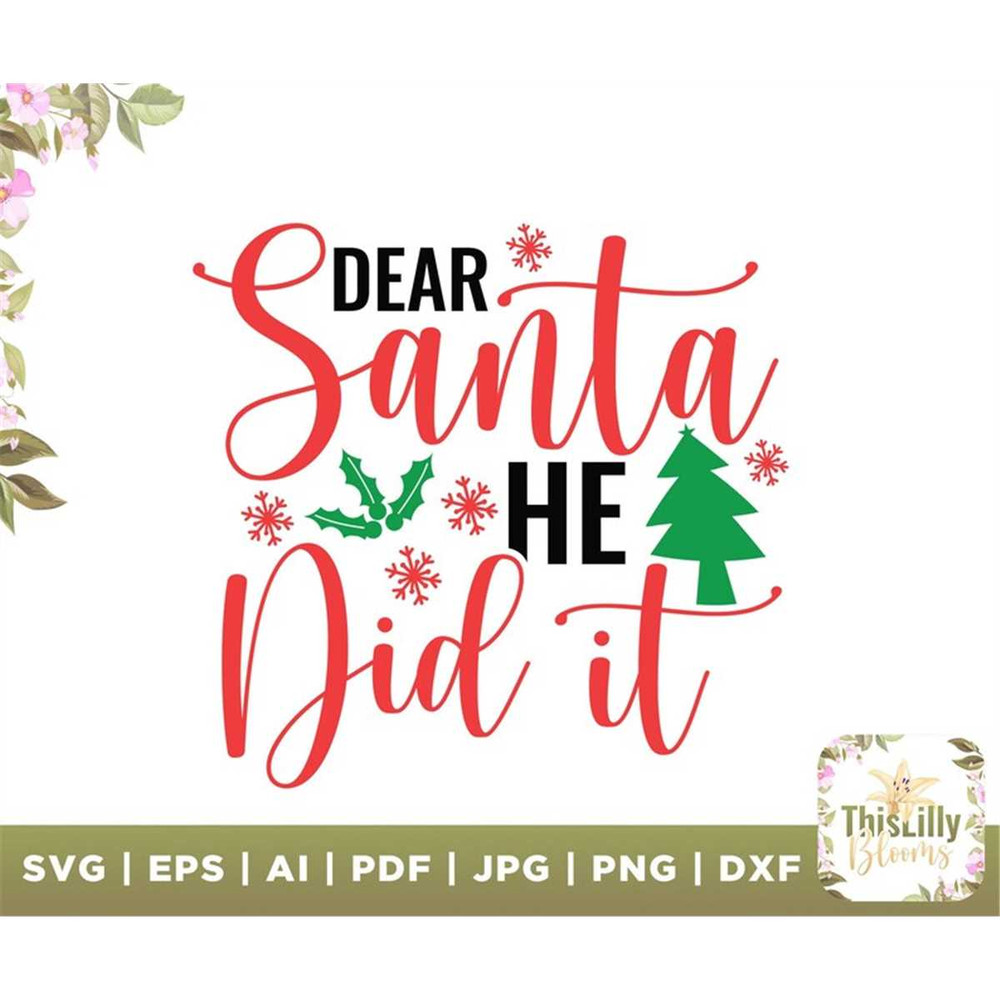 MR-4820236239-dear-santa-he-did-it-merry-christmas-svg-christmas-svg-image-1.jpg