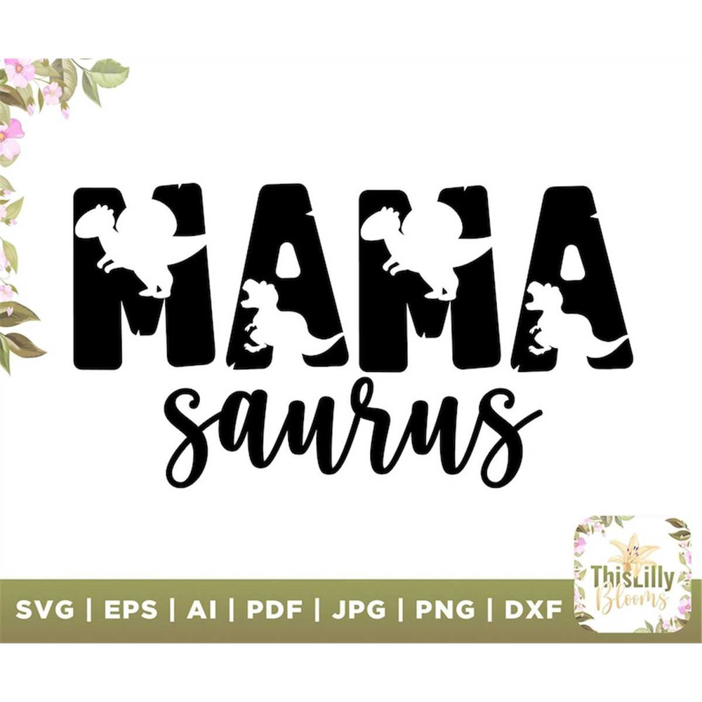 MR-48202362549-mama-saurus-svg-dinosaur-mom-svg-dinosaur-svg-mama-saurus-image-1.jpg