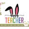 MR-48202364716-hoppy-teacher-svg-teacher-easter-shirt-svg-teacher-bunny-image-1.jpg