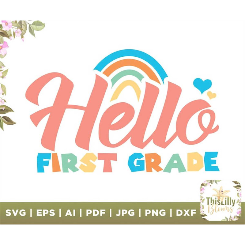 MR-48202371159-hello-first-grade-svg-back-to-school-svg-1st-grade-svg-image-1.jpg