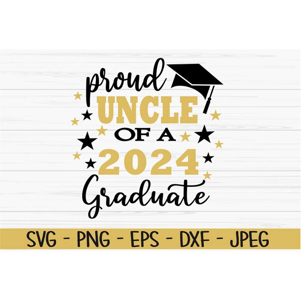 MR-48202373737-proud-uncle-of-a-2024-graduate-svg-graduation-svg-dxf-png-image-1.jpg
