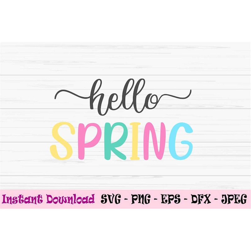 MR-4820237401-hello-spring-svg-spring-sign-svg-dxf-png-eps-jpeg-cut-image-1.jpg