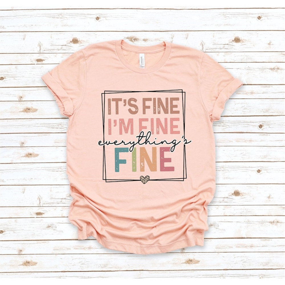 MR-48202374736-its-fine-im-fine-everything-is-fine-shirt-introvert-image-1.jpg