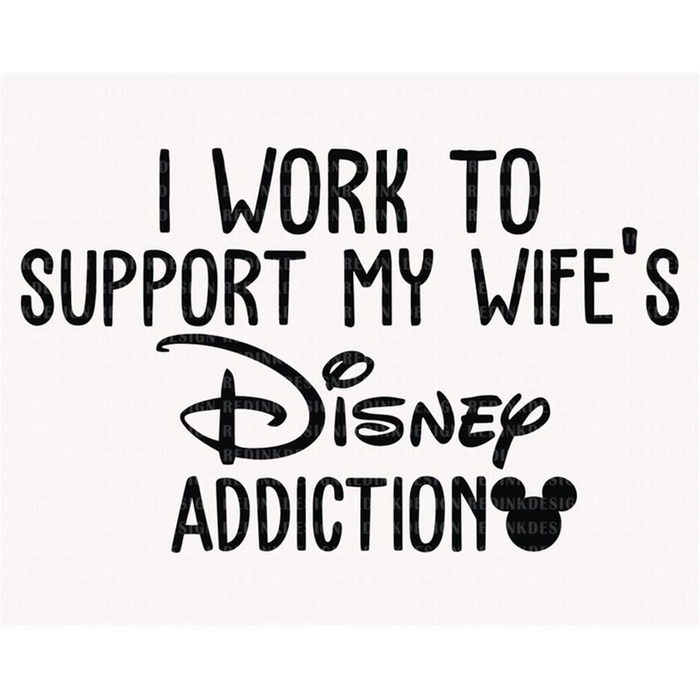 MR-48202375654-i-work-to-support-my-wifes-addition-svg-family-vacation-image-1.jpg