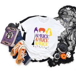 Amuck Shirt, Sanderson Sisters Shirt, Halloween 2021 Shirt, Sanderson Sisters Halloween Shirt, Halloween Party Shirt, Ho