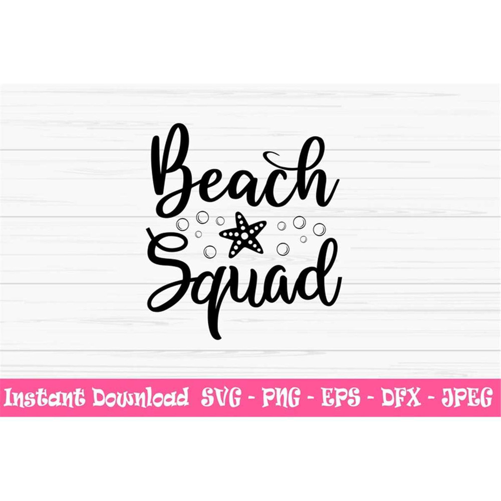 MR-4820238299-beach-squad-svg-summer-svg-dxf-starfish-svg-vacation-svg-image-1.jpg