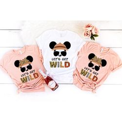 let's get wild, safari zoo shirt, animal kingdom shirt, family vacation shirt, disney safari shirt, disney couple shirt