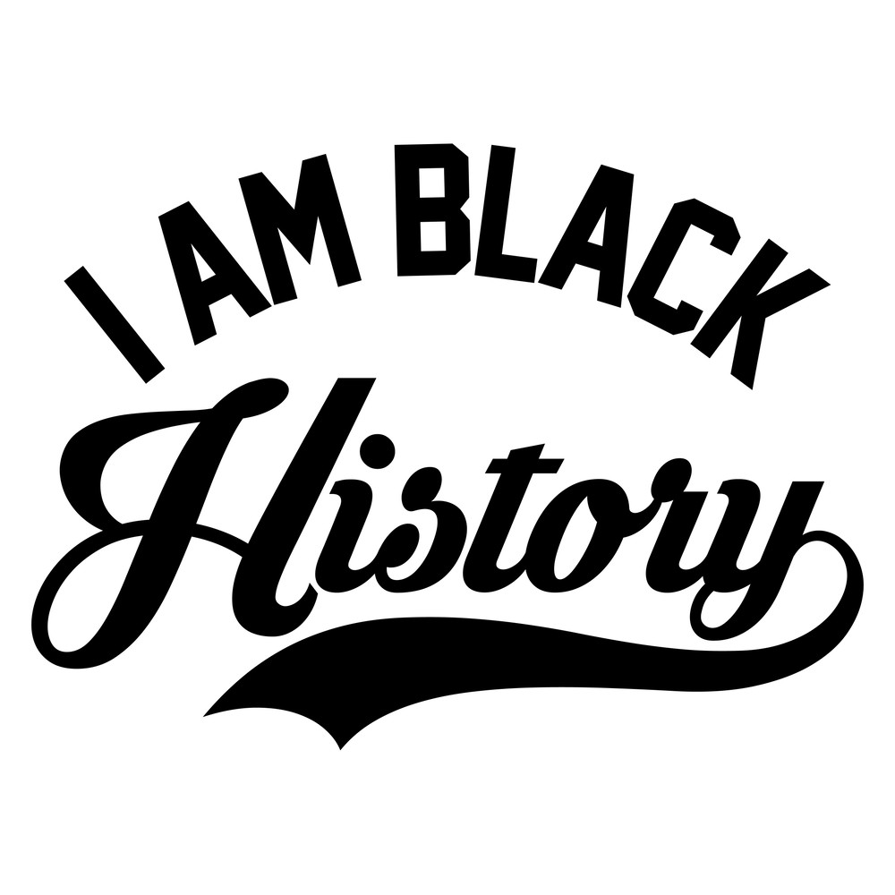 I AM BLACK HISTORY.jpg