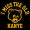 I MISS THE OLD KANYE.jpg