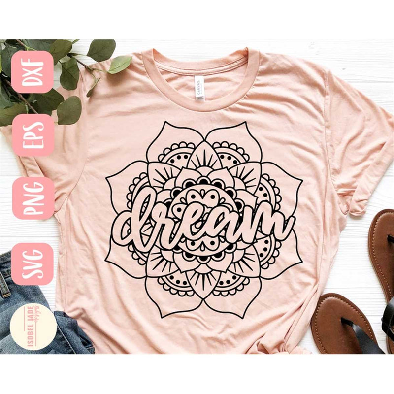 MR-4820239339-dream-svg-free-spirit-svg-mandala-svg-dream-shirt-svg-image-1.jpg