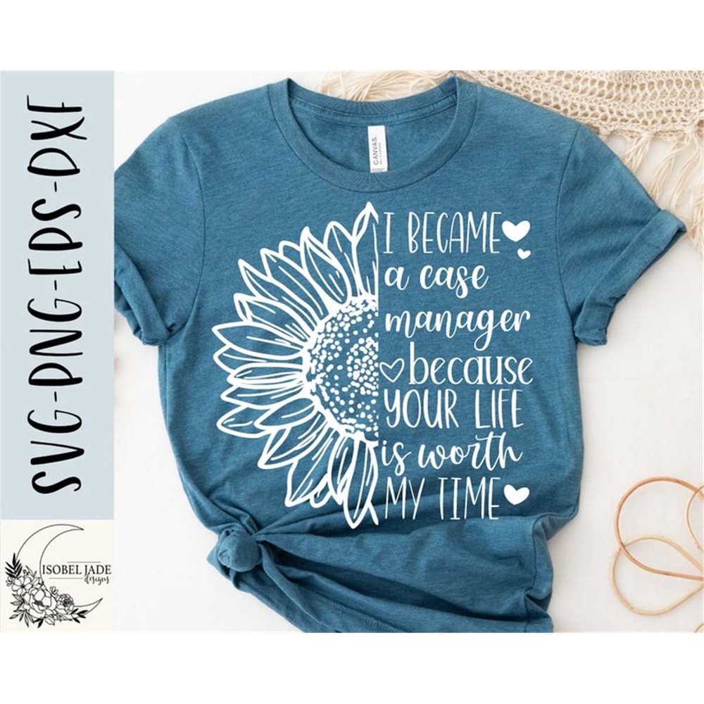 MR-48202391424-case-manager-sunflower-svg-case-manager-shirt-svg-shirt-image-1.jpg