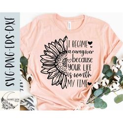caregiver svg, caregiver shirt svg, sunflower svg, shirt, carer life svg, svg,png, eps, dxf, instant download, cricut