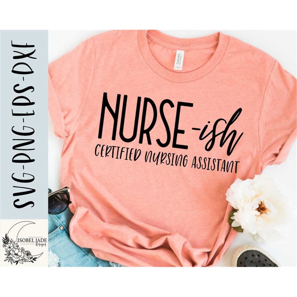 MR-48202394126-nurse-ish-svg-certified-nursing-assistant-shirt-svg-cna-image-1.jpg